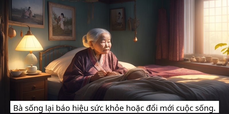 Bà sống lại báo hiệu sức khỏe hoặc đổi mới cuộc sống.