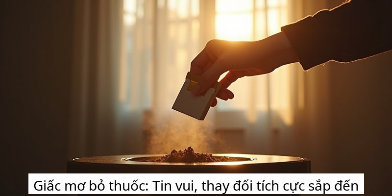 Giấc mơ bỏ thuốc: Tin vui, thay đổi tích cực sắp đến